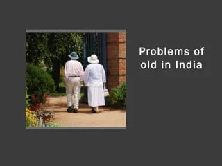 Problem of elder people in India